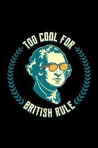 Too Cool for British Rule