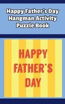 Happy Father's Day Hangman Activity Puzzle Book