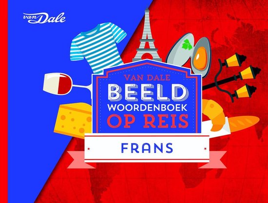 Van Dale Beeldwoordenboek op reis - Frans, Hans de Groot