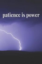 Patience Is Power