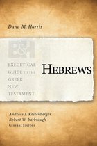 Exegetical Guide to the Greek New Testament - Hebrews