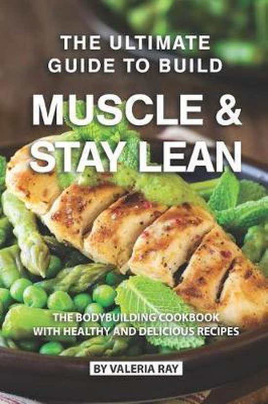 The Ultimate Guide to Build Muscle & Stay Lean - cover