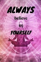 Always Believe In Yourself