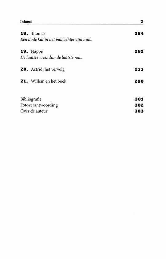 Pagina uit een boek met de inhoudsopgave. Titels van hoofdstukken en paginanummers, inclusief 'Thomas', 'Nappe', 'Astrid, het vervolg', 'Willem en het boek', 'Bibliografie', 'Fotoverantwoording', 'Over de auteur'.
