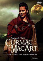 Cormac MacArt 6 - CORMAC MACART, Band 6: DAS ZEICHEN DES MONDES