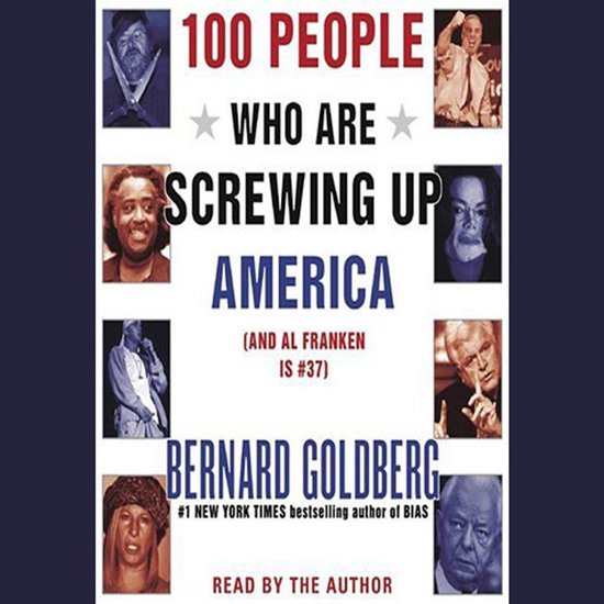100 People Who are Screwing Up America - cover