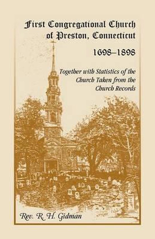 First Congregational Church of Preston, Connecticut 16981898 Together