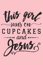 This Girl Runs on Cupcakes and Jesus
