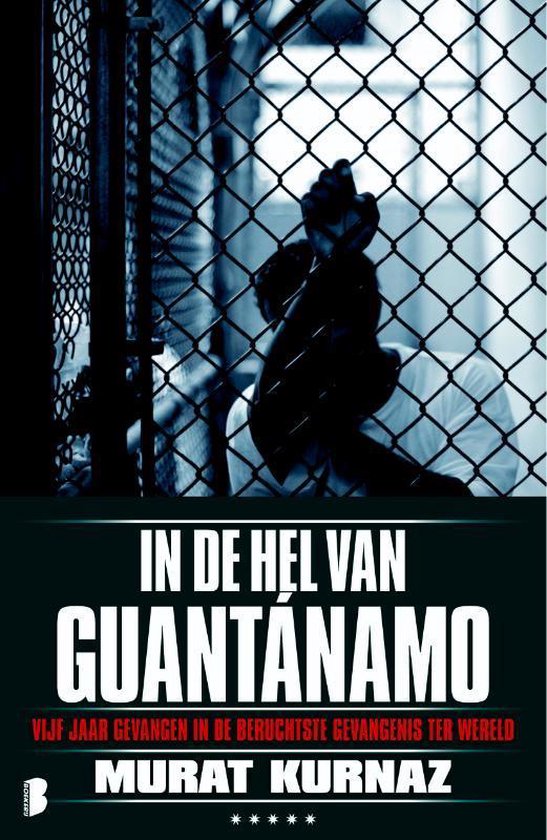 In De Hel Van Guantanamo - M. Kurnaz | Do-index.org