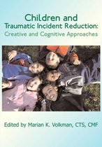 Children and Traumatic Incident Reduction