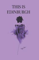 This Is Edinburgh