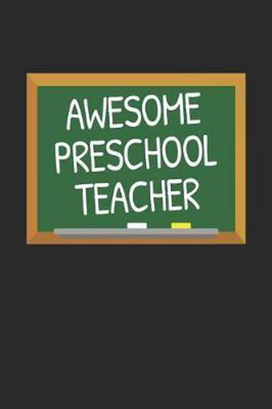 Awesome Preschool Teacher Teacher Quotes 9781070985640 Boeken