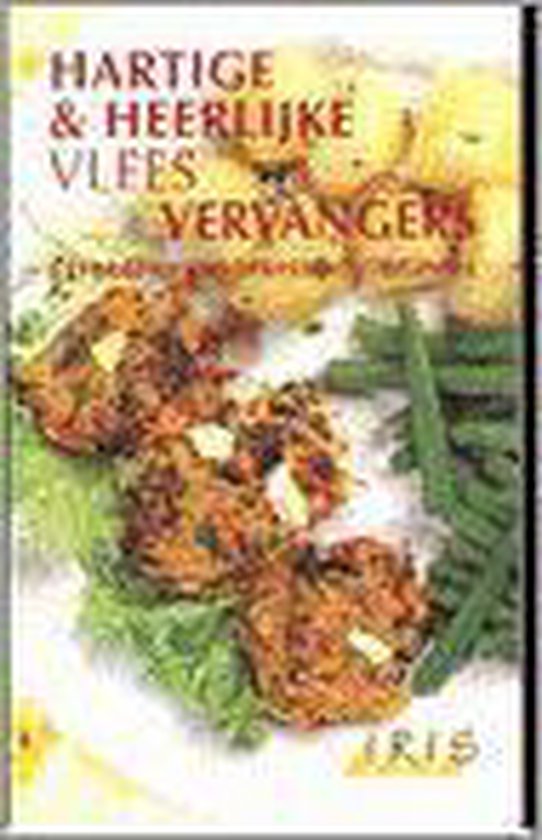9789071062209 - Hartige En Heerlijke Vleesvervangers