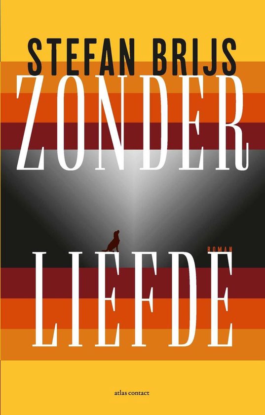 Boekcover 'Zonder Liefde' met gestileerde tekst en een silhouet van een hond.