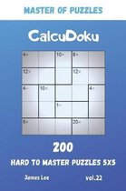 Master of Puzzles - CalcuDoku 200 Hard to Master Puzzles 5x5 vol.22