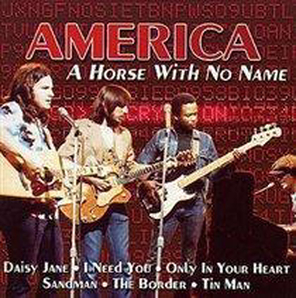 America:A Horse With No Name, Tin Man, Sandman And