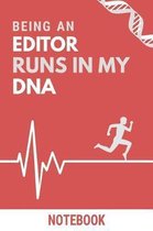 Being an Editor Runs In My DNA Notebook