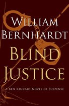 The Ben Kincaid Novels - Blind Justice