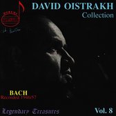 Legendary Treasures - David Oistrakh Collection Vol 8 - Bach