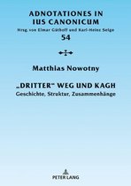 Adnotationes In Ius Canonicum 54 - «Dritter» Weg und KAGH