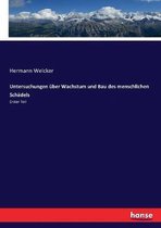 Untersuchungen uber Wachstum und Bau des menschlichen Schadels