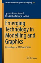 Advances in Intelligent Systems and Computing 937 - Emerging Technology in Modelling and Graphics