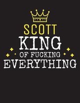 SCOTT - King Of Fucking Everything