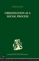 Urbanization as a Social Process