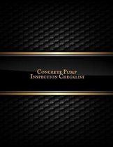 Concrete Pump Inspection Checklist