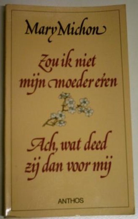 Zou ik niet mijn moeder eren. Ach, wat deed zij dan voor mij.