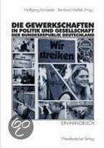 Die Gewerkschaften in Politik und Gesellschaft der Bundesrepublik Deutschland