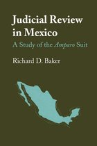 LLILAS Latin American Monograph Series - Judicial Review in Mexico