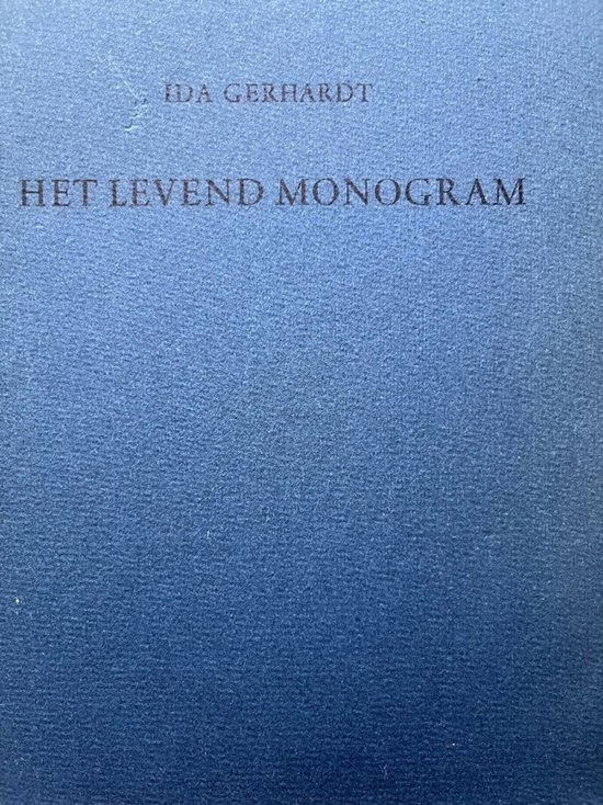 Blauwe kaft van een boek met de titel 'HET LEVEND MONOGRAM' door IDA GERHARDT.
