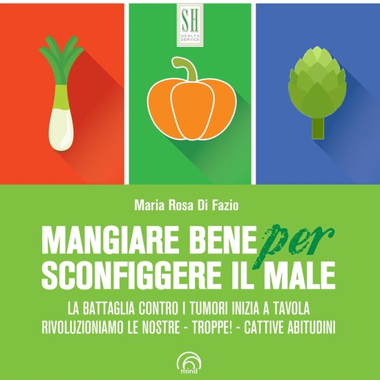 Mangiare bene per sconfiggere il male - cover