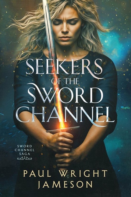 Sword Channel Saga- Seekers of the Sword Channel - cover