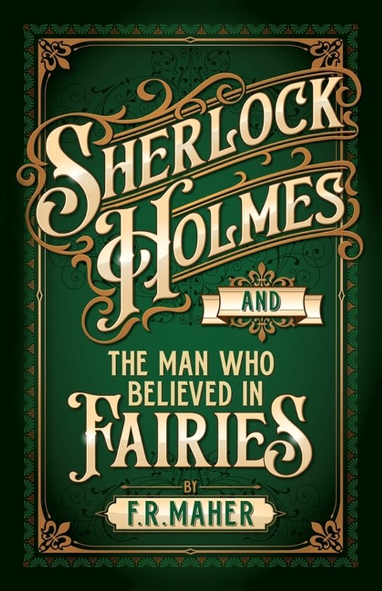 Sherlock Holmes and The Man Who Believed in Fairies - cover