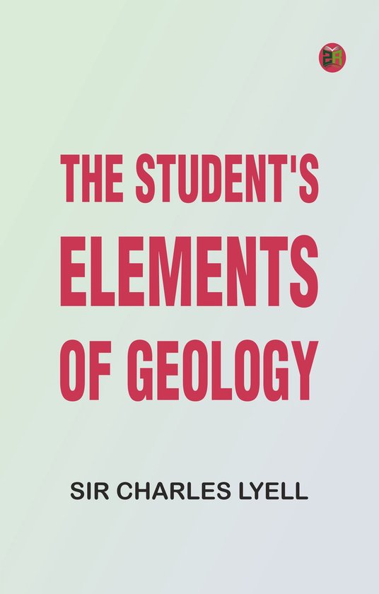 The Student's Elements of Geology - cover