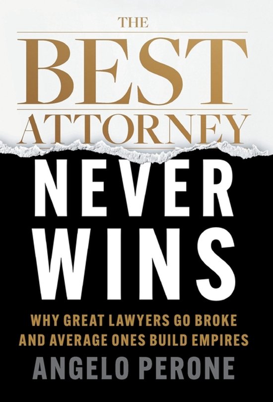 The Best Attorney Never Wins - cover