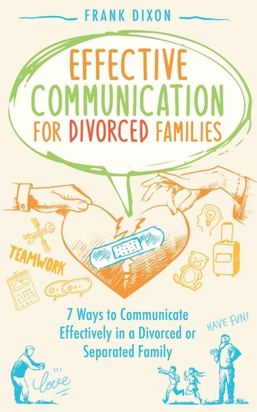 The Master Parenting- Effective Communication for Divorced F ... - cover
