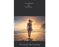 Le parfum de Caroline