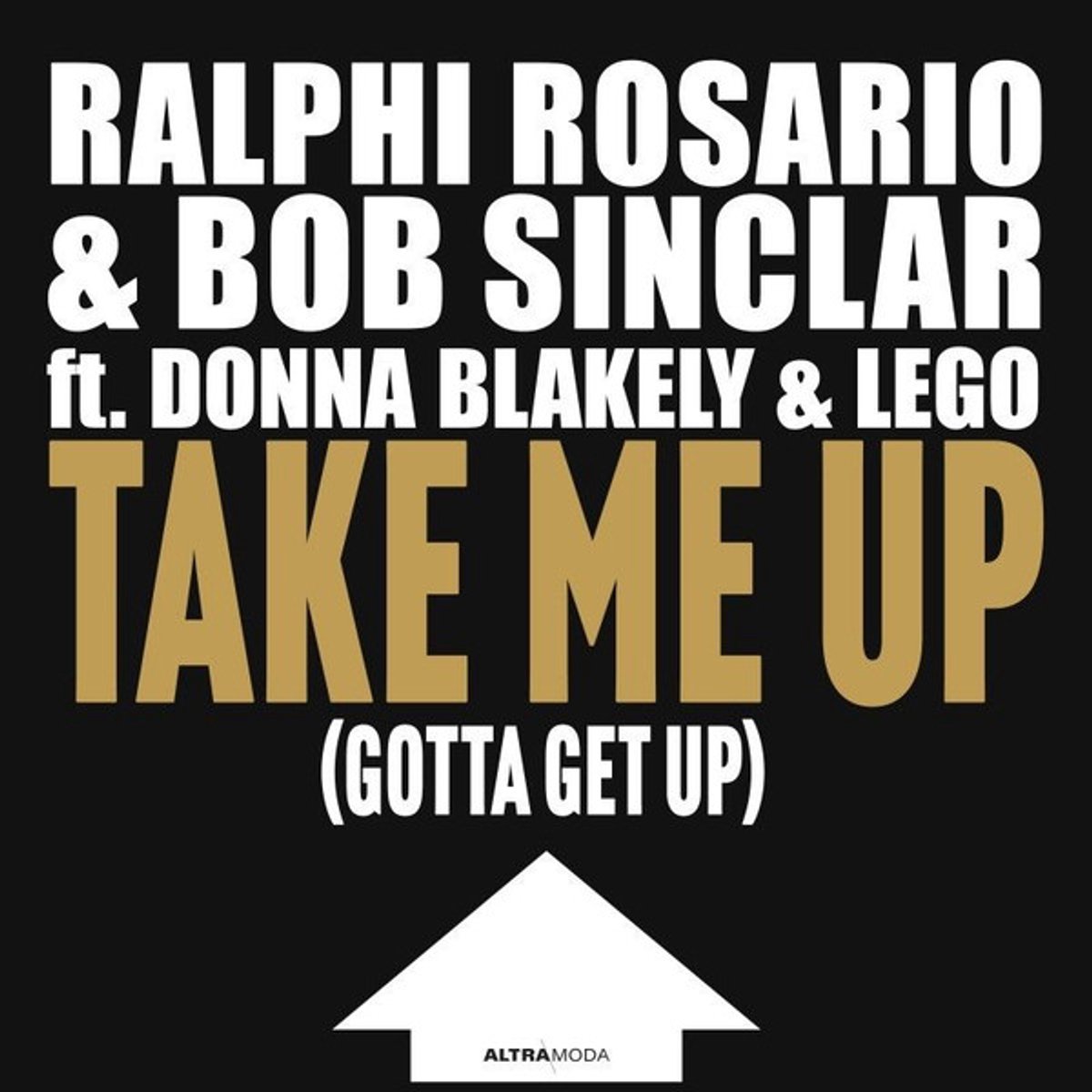 Ralphi Rosario & Bob Sinclar Ft. Donna Blakely & Lego – Take Me Up (Gotta Get Up) - 12"