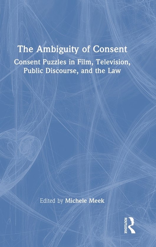 The Ambiguity of Consent - cover