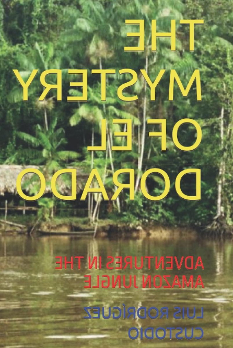 El Dorado Avontuur - Amazon Jungle - Spannend Lezen - Mysterie en Gevaar - 138 pagina's - Niet gespecificeerd