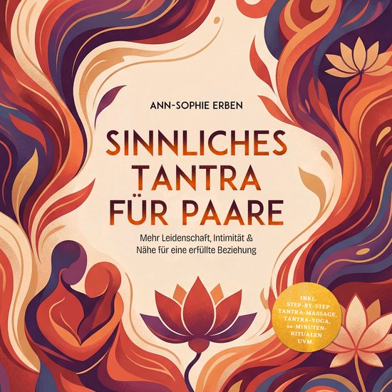 Sinnliches Tantra für Paare: Mehr Leidenschaft, Intimität  ... - cover