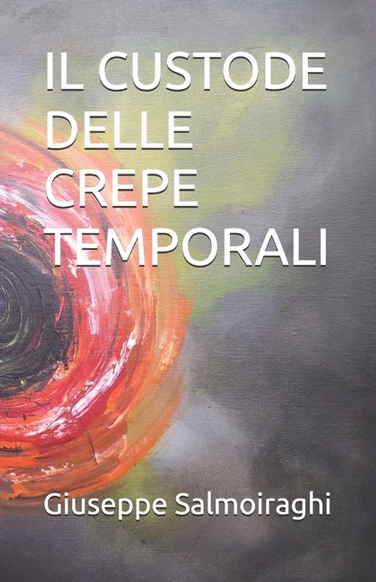 Il Custode Delle Crepe Temporali - cover