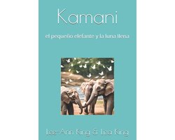 Kamani el Pequeño Elefante y la Luna Llena- Kamani
