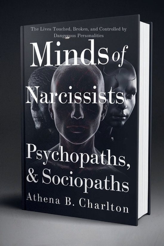 Minds of Narcissists, Psychopaths, & Sociopaths - cover
