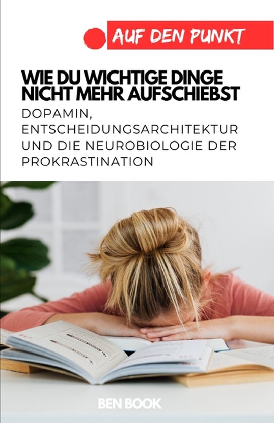 Auf Den Punkt- Wie du wichtige Dinge nicht mehr aufschiebst - cover