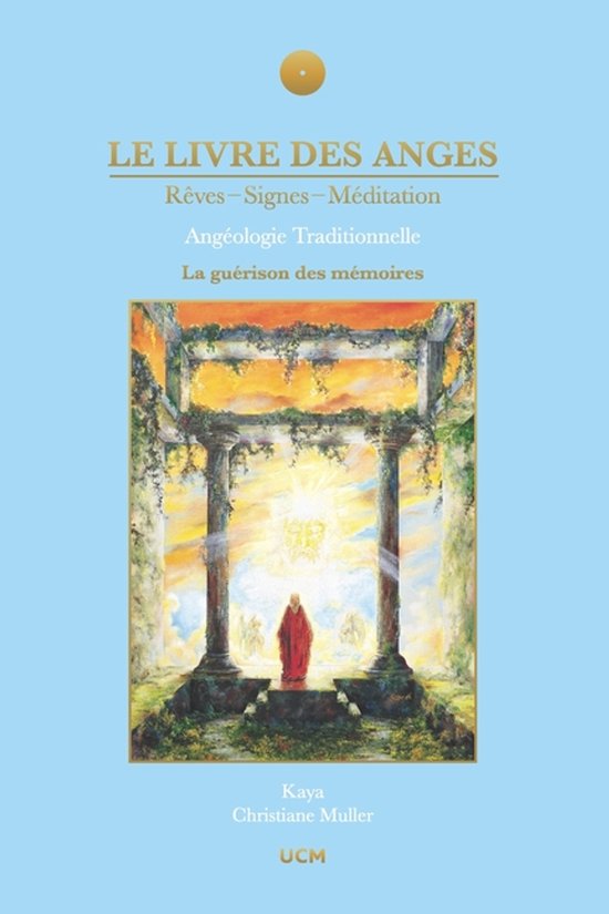 Le livre des Anges, Rêves-Signes-Méditation, la guérison  ... - cover