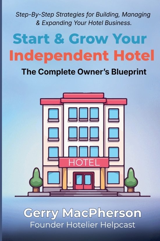 Start & Grow Your Independent Hotel - cover